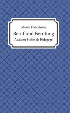 Книга Beruf und Berufung Meike Dahlström