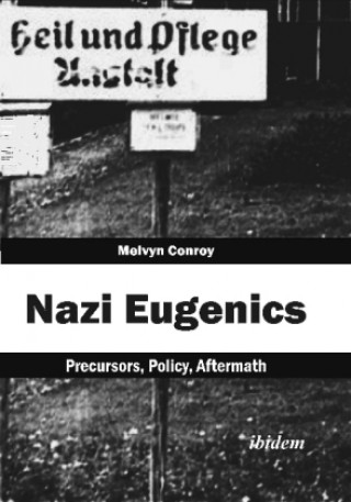 Книга Nazi Eugenics Melvyn Conroy