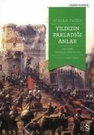 Book Insanlik Tarihinde Yildizlarin Parladigi Anlar Stefan Zweig