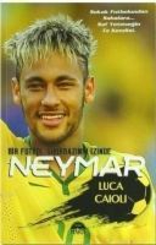 Kniha Neymar Luca Caioli
