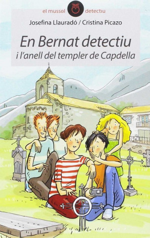 Knjiga En Bernat detectiu i l'anell del templer de Capdella Josefina Llauradó Senar