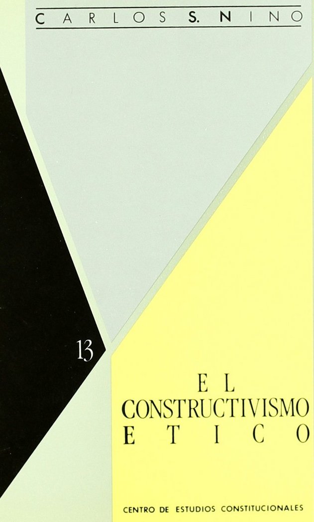 Carte El constructivismo ético Carlos Santiago Nino