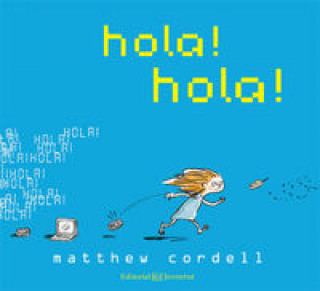 Kniha Hola, hola Matthew Cordell