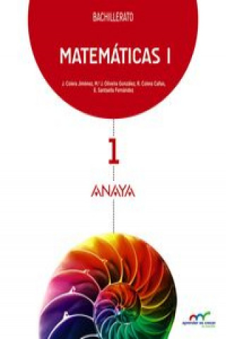 Könyv Aprender es Crecer en Conexión, matemáticas, 1 Bachillerato José . . . [et al. ] Colera Jiménez