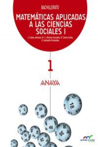 Carte Matemáticas aplicadas a las ciencias sociales, 1 Bachillerato José . . . [et al. ] Colera Jiménez