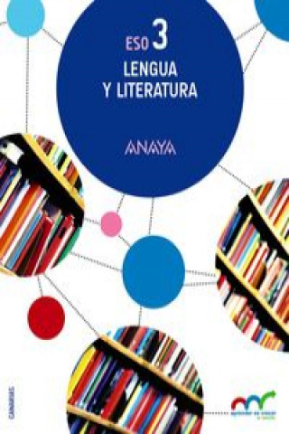 Kniha Aprender Es Crecer en Conexión, lengua y literatura, 3 ESO (Canarias) ANAYA EDUCACION