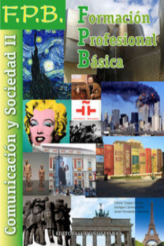 Kniha Comunicación y sociedad II, Formación Profesional Básica Gloria . . . [et al. ] Traspas Martín