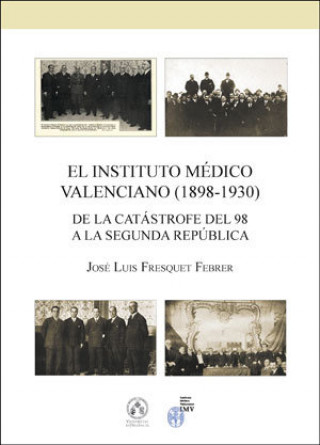 Kniha El instituto médico valenciano (1898-1930) 