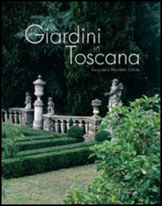 Kniha Giardini in Toscana 