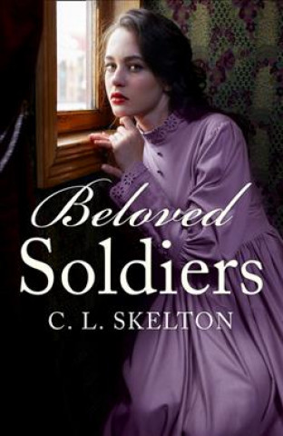 Boek Beloved Soldiers C. L. Skelton
