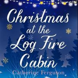 Book Christmas at the Log Fire Cabin Catherine Ferguson