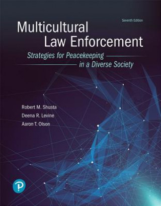 Книга Multicultural Law Enforcement SHUSTA  ROBERT M