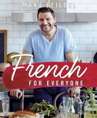 Kniha French for Everyone Manu Feildel