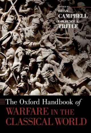 Kniha Oxford Handbook of Warfare in the Classical World Brian Campbell
