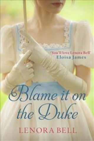 Книга Blame It on the Duke Lenora Bell