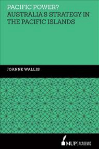 Könyv Pacific Power? Joanne Wallis