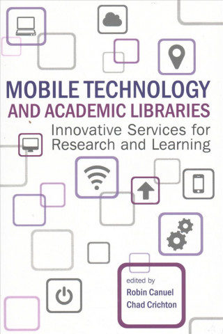 Könyv Mobile Technology and Academic Libraries 