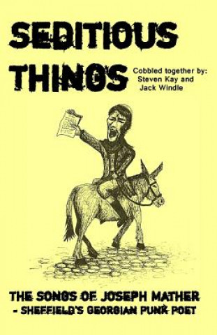 Книга Seditious Things: the Songs of Joseph Mather STEVEN KAY