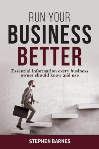 Livre Run Your Business Better STEPHEN BARNES