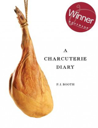 Kniha Charcuterie Diary PETER J BOOTH
