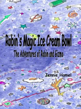 Carte Robin's Magic Ice Cream Bowl HAMEL JENNIE