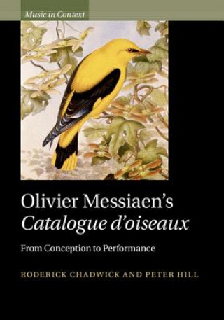 Kniha Olivier Messiaen's Catalogue d'oiseaux Chadwick