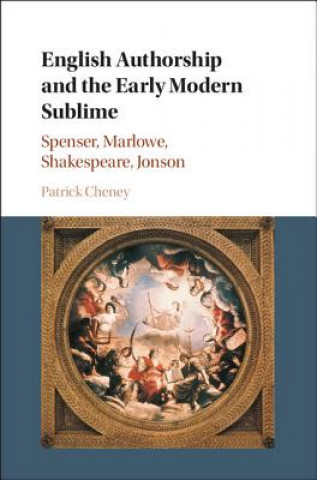 Książka English Authorship and the Early Modern Sublime CHENEY  PATRICK