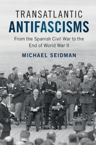Книга Transatlantic Antifascisms Seidman