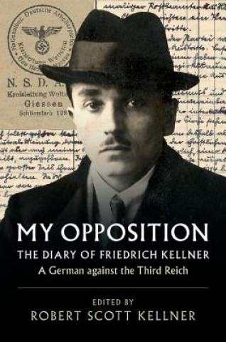 Könyv My Opposition KELLNER  FRIEDRICH