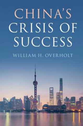 Buch China's Crisis of Success OVERHOLT  WILLIAM