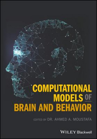 Kniha Computational Models of Brain and Behavior Ahmed Moustafa