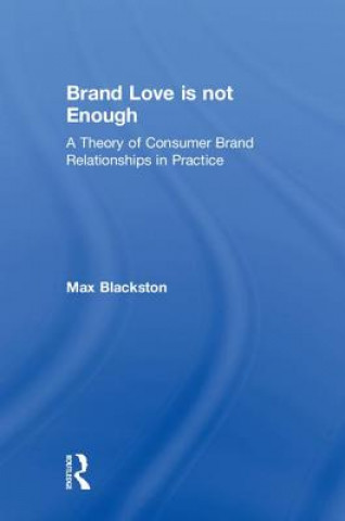 Kniha Brand Love is not Enough Max Blackston