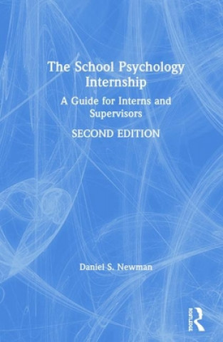 Kniha School Psychology Internship Daniel S. Newman