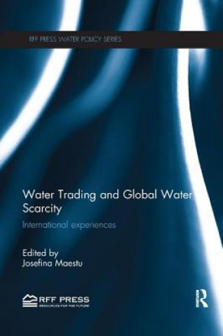 Kniha Water Trading and Global Water Scarcity 