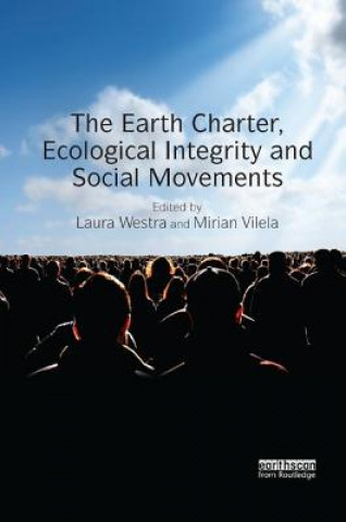 Kniha Earth Charter, Ecological Integrity and Social Movements 