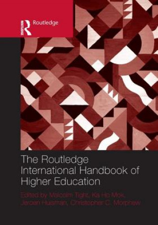 Knjiga Routledge International Handbook of Higher Education Malcolm Tight