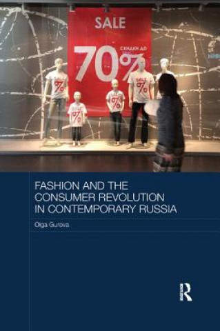 Kniha Fashion and the Consumer Revolution in Contemporary Russia Gurova