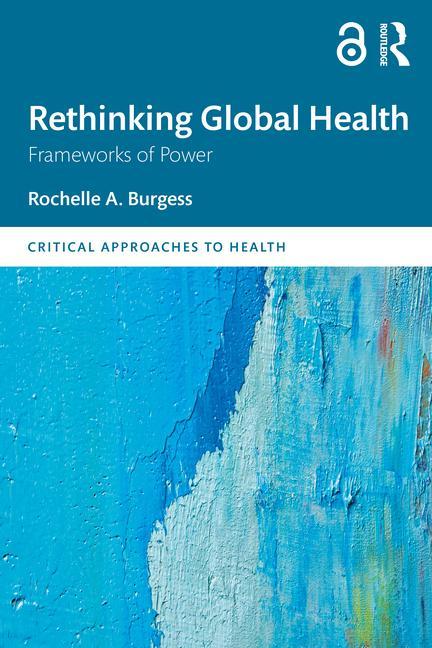 Book Rethinking Global Health BURGESS