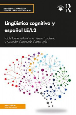 Kniha Linguistica cognitiva y espanol LE/L2 IBARRETXE ANTUNANO