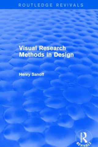 Kniha Visual Research Methods in Design (Routledge Revivals) SANOFF