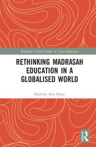 Kniha Rethinking Madrasah Education in a Globalised World 