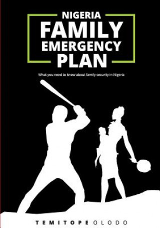 Книга Nigeria Family Emergency Plan Temitope Olodo