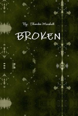 Knjiga Broken SHOMBEE MARSHALL