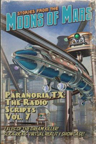 Книга Paranoria, TX - The Radio Scripts Vol. 7 GEORGE JONES