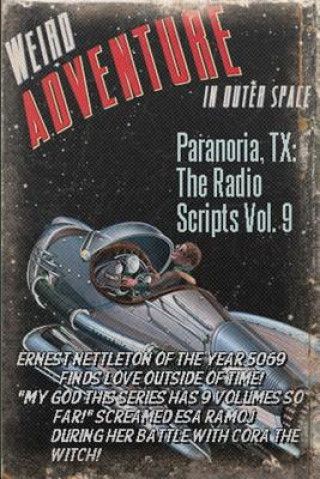 Kniha Paranoria, TX - The Radio Scripts Vol. 9 GEORGE JONES