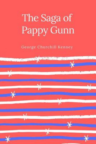 Libro Saga of Pappy Gunn GEORGE CHURC KENNEY