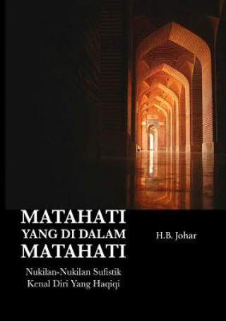 Könyv Matahati Yang Di Dalam Matahati H.B. JOHAR