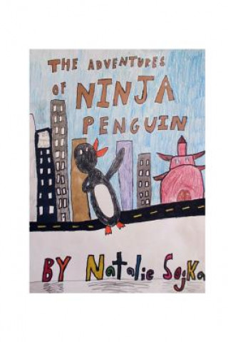 Książka Adventures Of Ninja Penguin NATALIE SOJKA