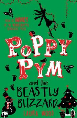 Könyv Poppy Pym and the Beastly Blizzard Laura Wood