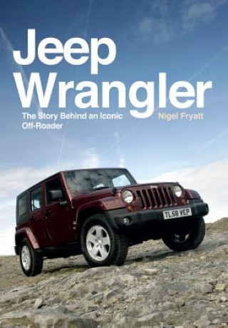 Книга Jeep Wrangler Nigel Fryatt